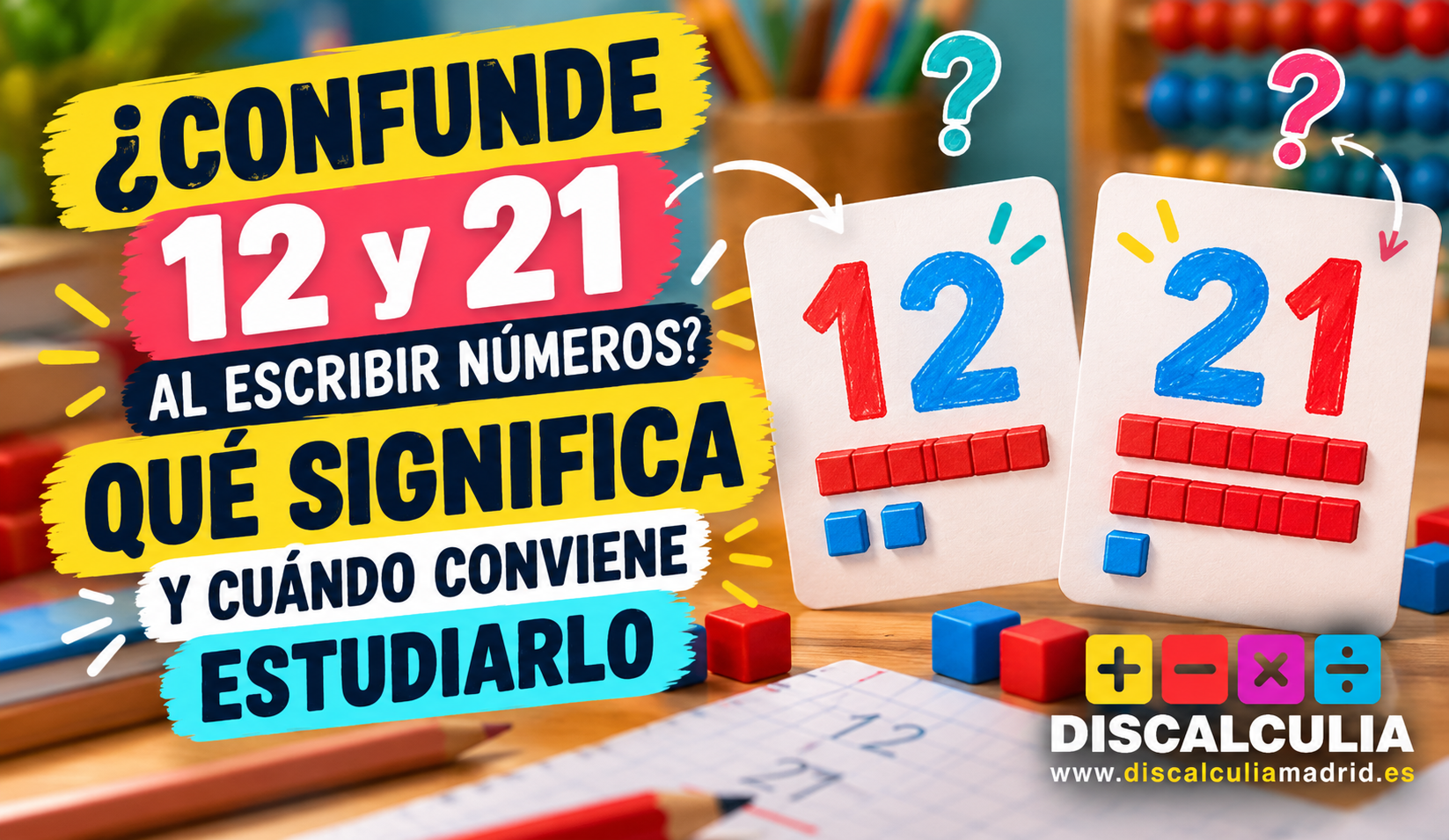 Lee más sobre el artículo Qué significa cuando un niño cambia el orden de los números